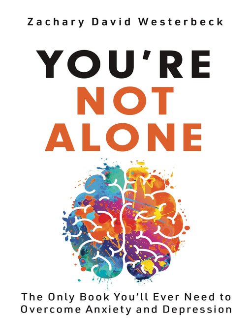 Title details for You're Not Alone by Zachary David Westerbeck - Available